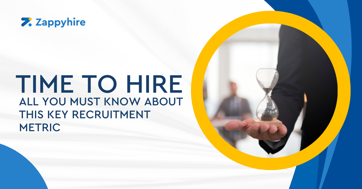 Time to Hire - All You Must Know About This Key Recruitment Metric